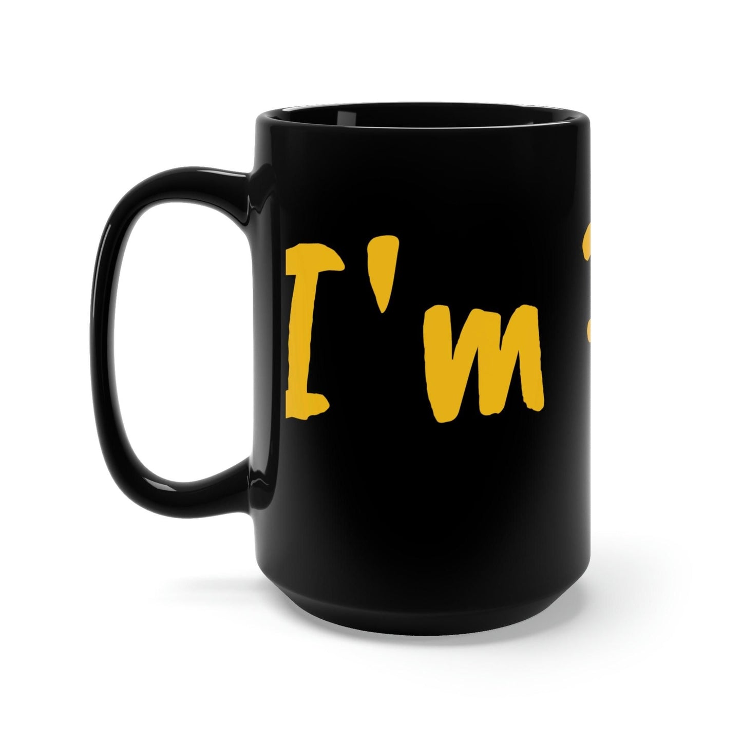 Black Mug 15oz Expression Cup - I'm Psycho (USA) - e-mandi